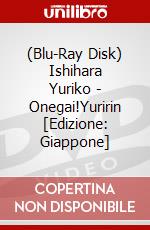 (Blu-Ray Disk) Ishihara Yuriko - Onegai!Yuririn [Edizione: Giappone] brd