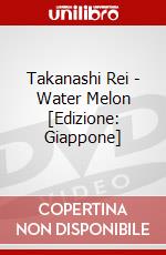 Takanashi Rei - Water Melon [Edizione: Giappone] dvd