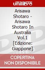 Arisawa Shotaro - Arisawa Shotaro In Australia Vol.1 [Edizione: Giappone] dvd