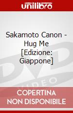 Sakamoto Canon - Hug Me [Edizione: Giappone] dvd