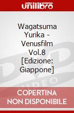 Wagatsuma Yurika - Venusfilm Vol.8 [Edizione: Giappone] dvd