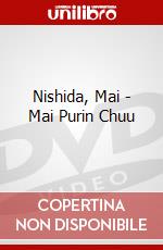 Nishida, Mai - Mai Purin Chuu dvd
