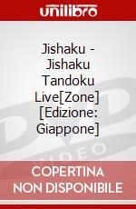 Jishaku - Jishaku Tandoku Live[Zone] [Edizione: Giappone] dvd