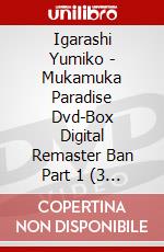 Igarashi Yumiko - Mukamuka Paradise Dvd-Box Digital Remaster Ban Part 1 (3 Dvd) [Edizione: Giappone] dvd