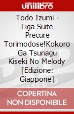 Todo Izumi - Eiga Suite Precure Torimodose!Kokoro Ga Tsunagu Kiseki No Melody  [Edizione: Giappone] dvd