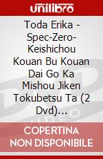 Toda Erika - Spec-Zero- Keishichou Kouan Bu Kouan Dai Go Ka Mishou Jiken Tokubetsu Ta (2 Dvd) [Edizione: Giappone] dvd