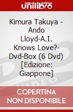 Kimura Takuya - Ando Lloyd-A.I. Knows Love?- Dvd-Box (6 Dvd) [Edizione: Giappone] dvd