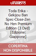 Toda Erika - Gekijou Ban Spec-Close-Zen No Hen Premium Edition (3 Dvd) [Edizione: Giappone] dvd