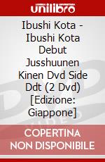 Ibushi Kota - Ibushi Kota Debut Jusshuunen Kinen Dvd Side Ddt (2 Dvd) [Edizione: Giappone] dvd