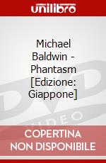 Michael Baldwin - Phantasm [Edizione: Giappone] dvd