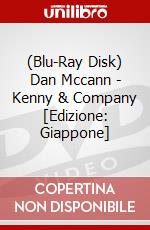 (Blu-Ray Disk) Dan Mccann - Kenny & Company [Edizione: Giappone] brd