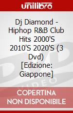 Dj Diamond - Hiphop R&B Club Hits 2000'S 2010'S 2020'S (3 Dvd) [Edizione: Giappone] dvd
