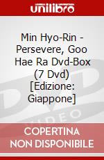 Min Hyo-Rin - Persevere, Goo Hae Ra Dvd-Box (7 Dvd) [Edizione: Giappone] dvd