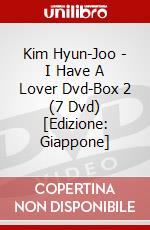 Kim Hyun-Joo - I Have A Lover Dvd-Box 2 (7 Dvd) [Edizione: Giappone] dvd