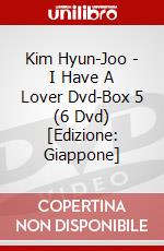 Kim Hyun-Joo - I Have A Lover Dvd-Box 5 (6 Dvd) [Edizione: Giappone] dvd