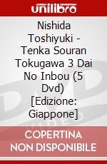 Nishida Toshiyuki - Tenka Souran Tokugawa 3 Dai No Inbou (5 Dvd) [Edizione: Giappone] dvd
