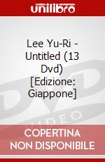 Lee Yu-Ri - Untitled (13 Dvd) [Edizione: Giappone] dvd