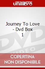 Journey To Love - Dvd Box 1 dvd