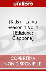 (Kids) - Larva Season 1 Vol.1 [Edizione: Giappone] dvd
