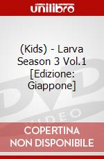 (Kids) - Larva Season 3 Vol.1 [Edizione: Giappone] dvd