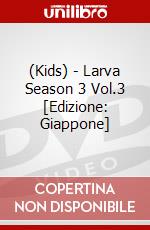 (Kids) - Larva Season 3 Vol.3 [Edizione: Giappone] dvd