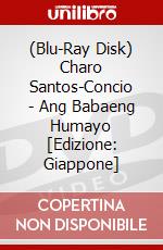 (Blu-Ray Disk) Charo Santos-Concio - Ang Babaeng Humayo [Edizione: Giappone] brd