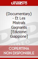 (Documentary) - Et Les Mistrals Gagnants [Edizione: Giappone] dvd
