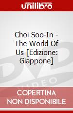 Choi Soo-In - The World Of Us  [Edizione: Giappone] dvd