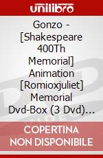 Gonzo - [Shakespeare 400Th Memorial] Animation [Romioxjuliet] Memorial Dvd-Box (3 Dvd) [Edizione: Giappone] dvd