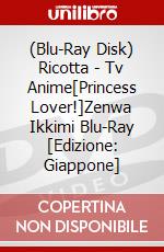 (Blu-Ray Disk) Ricotta - Tv Anime[Princess Lover!]Zenwa Ikkimi Blu-Ray [Edizione: Giappone] brd