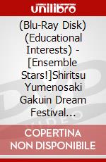 (Blu-Ray Disk) (Educational Interests) - [Ensemble Stars!]Shiritsu Yumenosaki Gakuin Dream Festival [Edizione: Giappone] brd