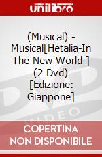 (Musical) - Musical[Hetalia-In The New World-] (2 Dvd) [Edizione: Giappone] dvd
