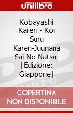 Kobayashi Karen - Koi Suru Karen-Juunana Sai No Natsu- [Edizione: Giappone] dvd