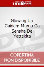Glowing Up Gaiden: Mama Ga Sensha De Yattekita dvd