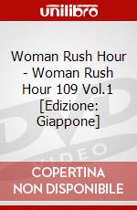 Woman Rush Hour - Woman Rush Hour 109 Vol.1 [Edizione: Giappone] dvd