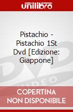 Pistachio - Pistachio 1St Dvd [Edizione: Giappone] dvd