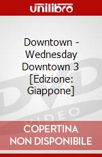 Downtown - Wednesday Downtown 3 [Edizione: Giappone] dvd