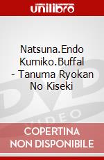 Natsuna.Endo Kumiko.Buffal - Tanuma Ryokan No Kiseki dvd