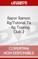 Razor Ramon Rg/Tutorial.Ta - Rg Touring Club 2 dvd