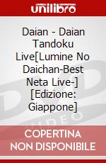 Daian - Daian Tandoku Live[Lumine No Daichan-Best Neta Live-] [Edizione: Giappone] film in dvd di Sony Music Japan