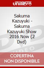 Sakuma Kazuyuki - Sakuma Kazuyuki Show 2016 Now (2 Dvd) [Edizione: Giappone] dvd