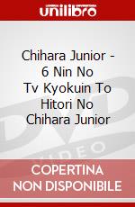Chihara Junior - 6 Nin No Tv Kyokuin To Hitori No Chihara Junior dvd