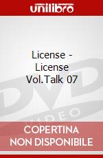 License - License Vol.Talk 07 dvd