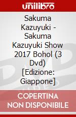 Sakuma Kazuyuki - Sakuma Kazuyuki Show 2017 Bohol (3 Dvd) [Edizione: Giappone] dvd