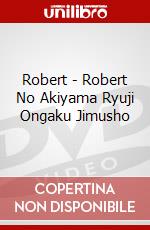 Robert - Robert No Akiyama Ryuji Ongaku Jimusho dvd