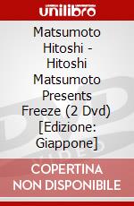 Matsumoto Hitoshi - Hitoshi Matsumoto Presents Freeze (2 Dvd) [Edizione: Giappone] dvd