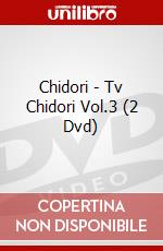 Chidori - Tv Chidori Vol.3 (2 Dvd) dvd