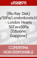 (Blu-Ray Disk) 50Ta/50Pa/Londonboots1Gou2 - London Hearts 50Tavs50Pa [Edizione: Giappone] brd