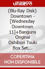 (Blu-Ray Disk) Downtown - [Wednesday Downtown 11]+Bangumi Original Oshibori Tsuki Box Set [Edizione: Giappone] brd