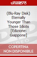(Blu-Ray Disk) Eternally Younger Than Those Idiots [Edizione: Giappone] brd